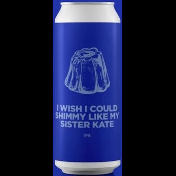 Pomona Island Brew Co. I Wish I Could Shimmy Like My Sister Kate