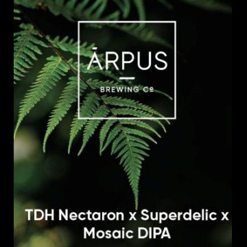 Arpus Brewing TDH Nectaron x Superdelic x Mosaic DIPA