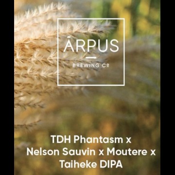Arpus Brewing TDH Phantasm x Nelson Sauvin x Motuere x Taiheke DIPA