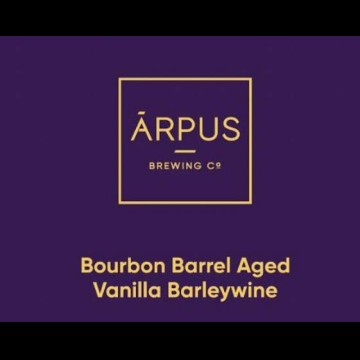 Arpus Bourbon Barrel Aged Vanilla Barleywine